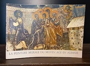 La Peinture Murale du Moyen-age en Albanie. Piktura Murale e Mesjetes ne Shqiperi.