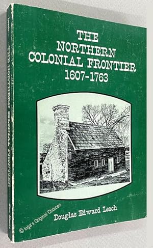 Imagen del vendedor de The Northern Colonial Frontier 1607-1763: Histories of the American Frontier a la venta por Inga's Original Choices