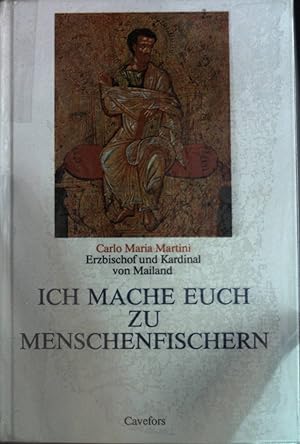 Bild des Verkufers fr Ich mache euch zu Menschenfischern. Der Verknder der Frohen Botschaft nach dem Lukasevangelium. zum Verkauf von books4less (Versandantiquariat Petra Gros GmbH & Co. KG)