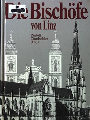 Bild des Verk�ufers f�r Die Bisch�fe von Linz. zum Verkauf von books4less (Versandantiquariat Petra Gros GmbH & Co. KG)