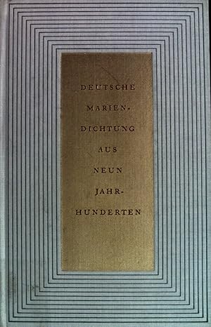 Imagen del vendedor de Deutsche Mariendichtung aus neun Jahrhunderten. a la venta por books4less (Versandantiquariat Petra Gros GmbH & Co. KG)