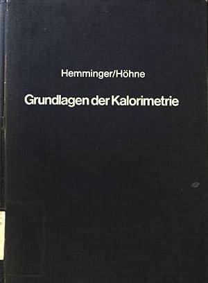 Immagine del venditore per Grundlagen der Kalorimetrie. venduto da books4less (Versandantiquariat Petra Gros GmbH & Co. KG)
