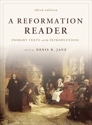 Immagine del venditore per Reformation Reader : Primary Texts With Introductions venduto da GreatBookPrices