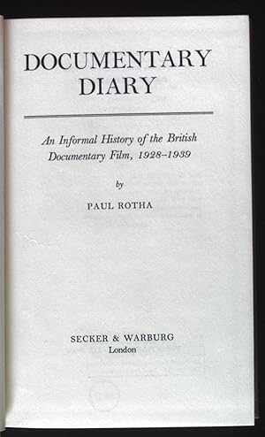 Bild des Verk�ufers f�r Documentary Diary. An Informal Histroy of the British Documentary Film, 1928-1939. zum Verkauf von books4less (Versandantiquariat Petra Gros GmbH & Co. KG)