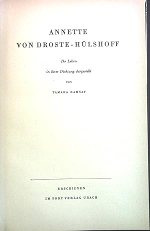 Seller image for Annette von Droste-Hlshoff : Ihr Leben in ihrer Dichtung dargestellt. for sale by books4less (Versandantiquariat Petra Gros GmbH & Co. KG)