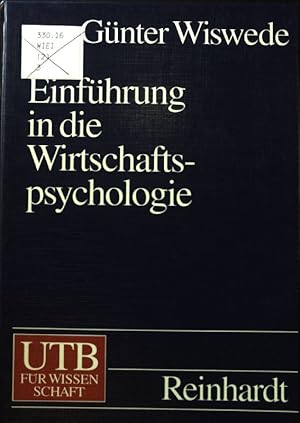 Bild des Verkufers fr Einfhrung in die Wirtschaftspsychologie : 9 Tabellen. zum Verkauf von books4less (Versandantiquariat Petra Gros GmbH & Co. KG)