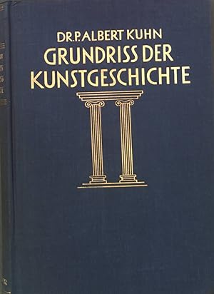 Bild des Verkufers fr Grundriss der Kunstgeschichte zum Verkauf von books4less (Versandantiquariat Petra Gros GmbH & Co. KG)