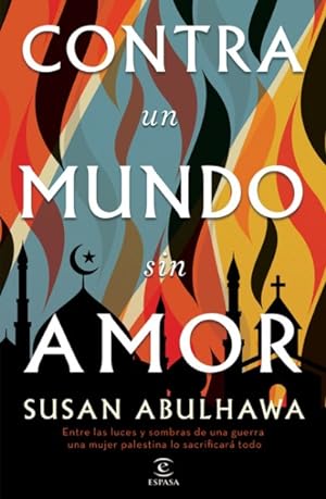 Bild des Verkufers fr Contra un mundo sin amor -Language: Spanish zum Verkauf von GreatBookPrices