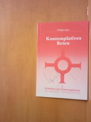 Schriften zur Kontemplation, Band 1: Kontemplatives Beten: Einführung nach Johannes vom Kreuz kr...