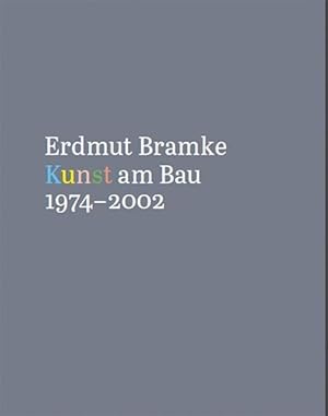 Immagine del venditore per Erdmut Bramke, Werkverzeichnis. Bd. 3: Kunst am Bau (Hardcover) venduto da Grand Eagle Retail