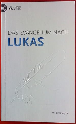 Bild des Verkufers fr Das Evangelium nach Lukas. Mit Erklrungen zum Verkauf von Gabis Bcherlager