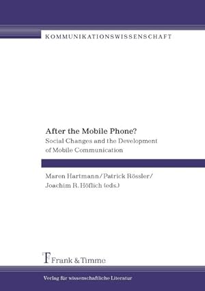 Seller image for After the mobile phone? : social changes and the development of mobile communication. for sale by Antiquariat Thomas Haker GmbH & Co. KG