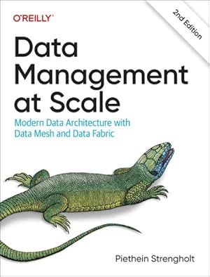 Immagine del venditore per Data Management at Scale : Modern Data Architecture With Data Mesh and Data Fabric venduto da GreatBookPrices
