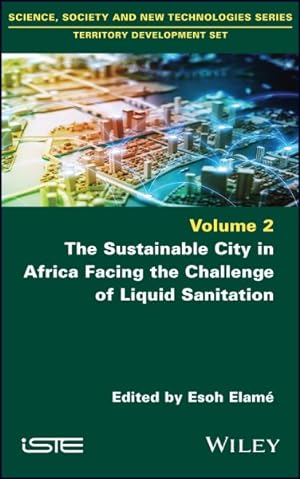 Image du vendeur pour Sustainable City in Africa Facing the Challenge of Liquid Sanitation mis en vente par GreatBookPrices