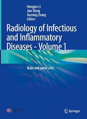 Bild des Verk�ufers f�r Radiology of Infectious and Inflammatory Diseases - Volume 1 : Brain and Spinal Cord zum Verkauf von AHA-BUCH GmbH
