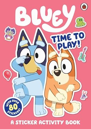 Seller image for Bluey: Time to Play Sticker Activity for sale by Wegmann1855