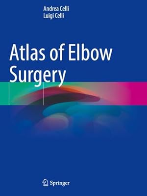 Bild des Verkufers fr Atlas of Elbow Surgery zum Verkauf von AHA-BUCH GmbH