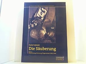 Die Säuberung. Band 1: Ernüchterung, Befreiung, Ungewissheit (1920-1944).