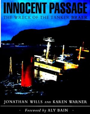 Immagine del venditore per Innocent Passage: The Wreck of the Tanker 'Braer' venduto da WeBuyBooks