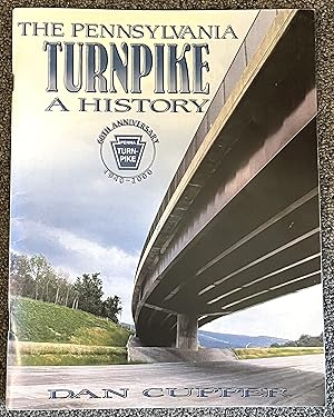 The Pennsylvania Turnpike, a History 60th Anniversary, 1940-2000