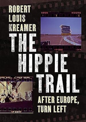Seller image for Hippie Trail : After Europe, Turn Left for sale by GreatBookPrices