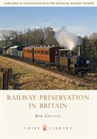 Imagen del vendedor de Gwynne, B: Railway Preservation in Britain a la venta por moluna