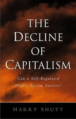 Seller image for The Decline of Capitalism for sale by moluna