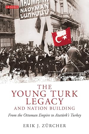 Bild des Verkufers fr The Young Turk Legacy and Nation Building zum Verkauf von moluna