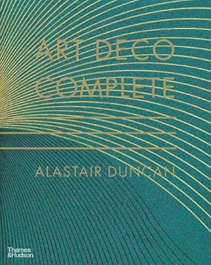 Seller image for Art Deco Complete : The Definitive Guide to the Decorative Arts of the 1920s and 1930s for sale by AHA-BUCH GmbH