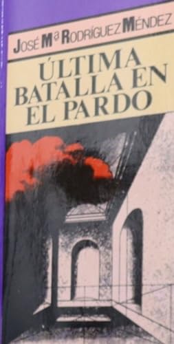 Imagen del vendedor de ltima batalla en El Pardo a la venta por Librera Alonso Quijano