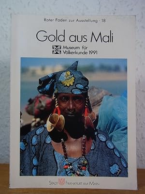 Bild des Verkufers fr Gold aus Mali (Roter Faden zur Ausstellung 18) zum Verkauf von Antiquariat Weber