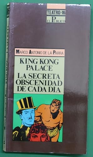 Imagen del vendedor de King Kong Palace o el exilio de Tarzn . La secreta Obscenidad de cada da a la venta por Librera Alonso Quijano