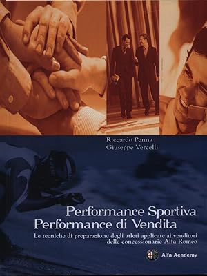 Bild des Verkufers fr Performance Sportiva Performance di Vendita zum Verkauf von Librodifaccia