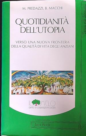 Bild des Verkufers fr Quotidianita' dell'utopia zum Verkauf von Librodifaccia