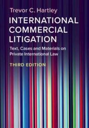 Bild des Verkufers fr International Commercial Litigation: Text, Cases and Materials on Private International Law : Text, Cases and Materials on Private International Law zum Verkauf von AHA-BUCH