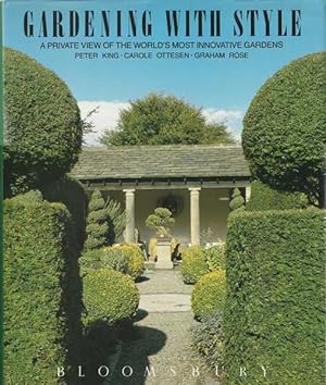 Bild des Verkufers fr Gardening With Style: A Private View of the World's Most Innovative Gardens zum Verkauf von Goulds Book Arcade, Sydney