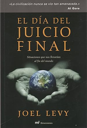 Seller image for El da del juicio final. Situaciones que nos llevaran al fin del mundo . for sale by Librera Astarloa