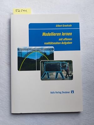 Mathematik allgemein / Modellieren lernen mit offenen realitätsnahen Aufgaben Gilbert Greefrath