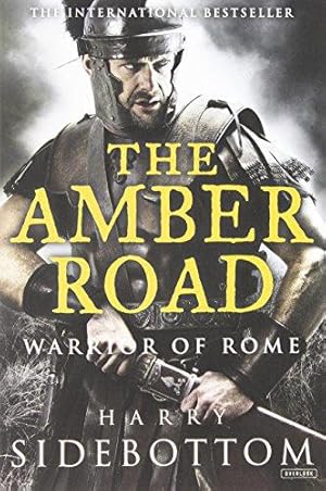 Bild des Verkufers fr The Amber Road (Warrior of Rome) zum Verkauf von WeBuyBooks