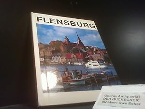 Seller image for Flensburg. Text Jens Jacobsen. Bild Friedrich M. Schreiber for sale by Der Buchecker