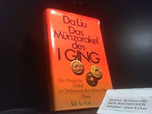Seller image for Das Mnzorakel des I Ging. Das chinesische Orakel zur Entdeckung des Unbewuten. for sale by Der Buchecker