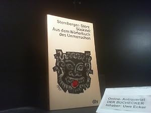 Aus dem Wörterbuch des Unmenschen. Dolf Sternberger ; Gerhard Storz ; W. E. Süskind / dtv[-Tasche...