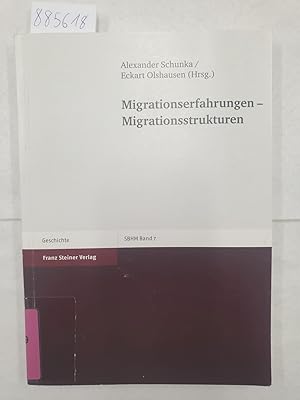 Migrationserfahrungen - Migrationsstrukturen : Stuttgarter Beiträge zur historischen Migrationsfo...