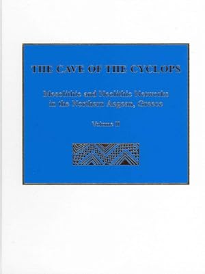 Image du vendeur pour Cave of the Cyclops - Mesolithic and Neolithic Networks in the Northern Aegean, Greece : Bone Tool Industries, Dietary Resources and the Paleoenvironment, and Archeometrical Studies mis en vente par GreatBookPrices