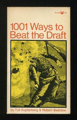 Image du vendeur pour 1001 Ways to Beat the Draft mis en vente par ReadInk, ABAA/IOBA