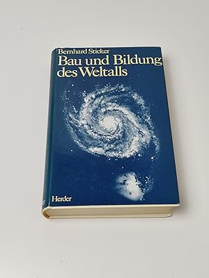 Bild des Verkufers fr Bau und Bildung des Weltalls: Kosmologische Vorstellungen in Dokumenten aus 2 Jahrtausenden zum Verkauf von BcherBirne