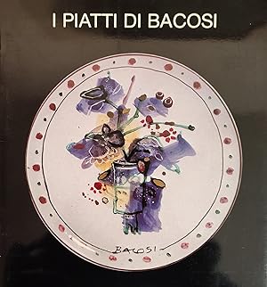 I PIATTI DI BACOSI