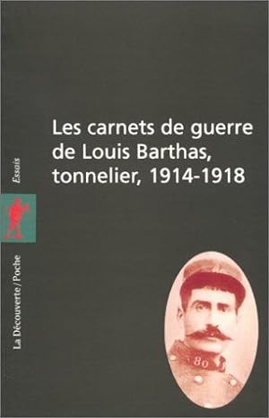 Seller image for Les carnets de guerre de Louis Barthas tonnelier (1914-1918) for sale by librairie philippe arnaiz