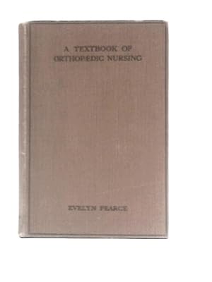 Bild des Verkufers fr A Textbook of Orthopaedic Nursing zum Verkauf von World of Rare Books