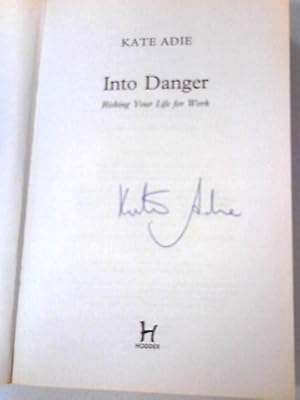 Image du vendeur pour Into Danger mis en vente par World of Rare Books